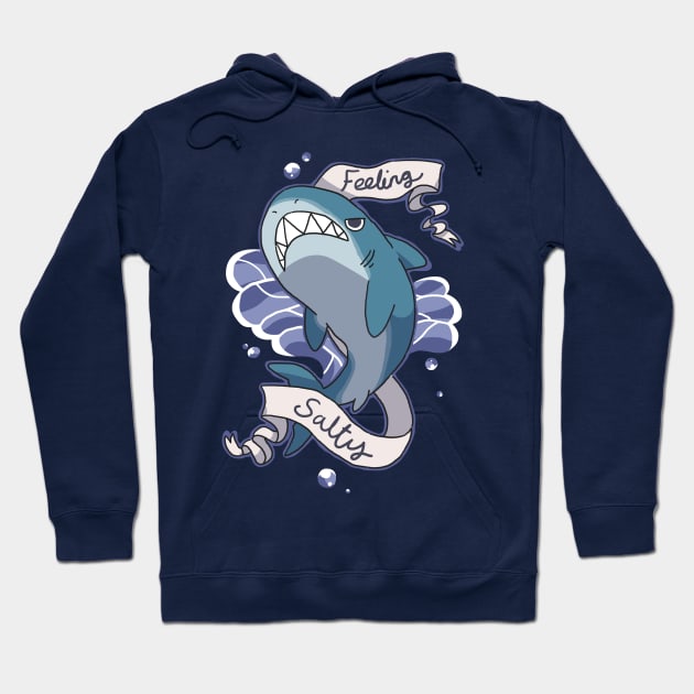 Feeling Salty Hoodie by goccart